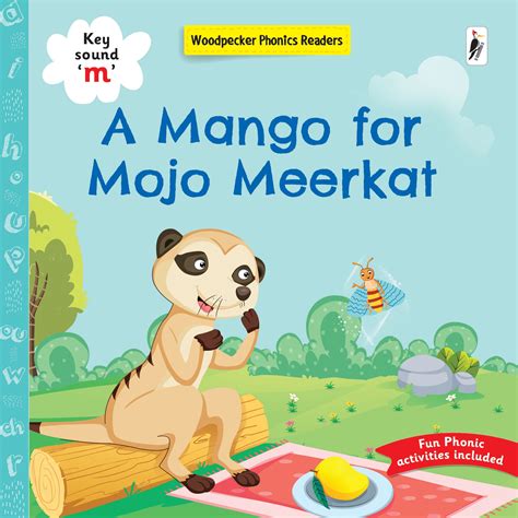 A Mango for Mojo Meerkat – Woodpecker Books