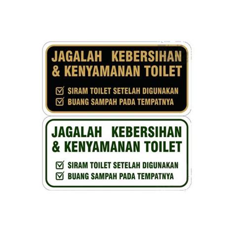 Jual STIKER VINYL JAGALAH KENYAMANAN & KEBERSIHAN TOILET SIGN RAMBU K3 ...