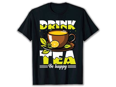 Tea T-shirt Design | Tea Shirt Design | Tea Tee Design on Behance