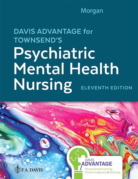 Davis Advantage for Townsend's Psychiatric Mental Health Nursing, 11th ...