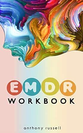 EMDR Therapy Workbook: Self-Help Techniques for Overcoming Anxiety ...