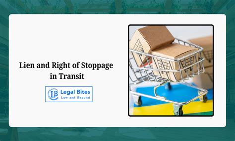 Lien and Right of Stoppage in Transit
