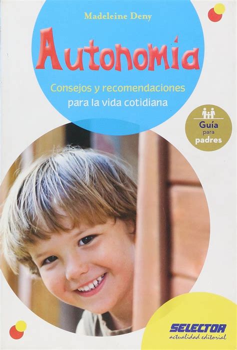Buy Autonomia / Autonomy: Consejos Y Recomendaciones Para La Vida ...