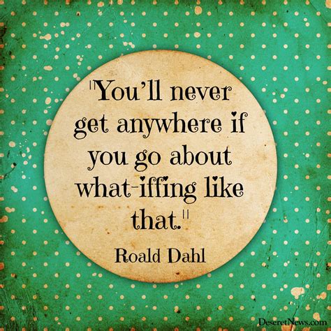 Roald Dahl Quotes About Love