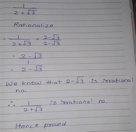Prove that 1 divided by 2 + root3 is an irrational number - Brainly.in