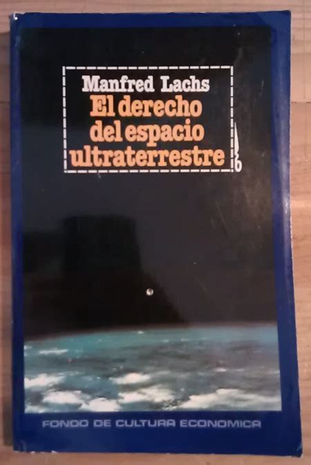 El derecho del espacio ultraterrestre – Librería La Leona