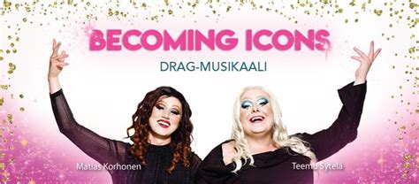 Tampereen Kuningattaret: Becoming Icons - dragmusikaali, Hallituskatu ...