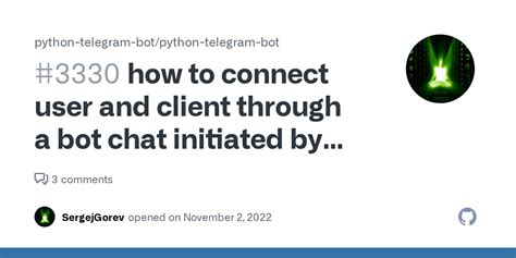 how to connect user and client through a bot chat initiated by client ...