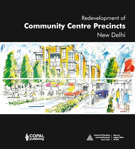Redevelopment of Community Centre Precincts: New Delhi eBook : New ...