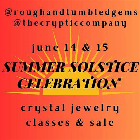 Summer Solstice Friday Night Jewelry Class + Crystal & Rock Sale, Rough ...