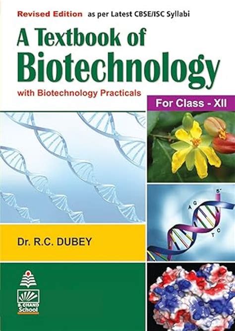 A TEXTBOOK OF BIOTECHNOLOGY CLASS XII : R.C. Dubey: Amazon.in: Books