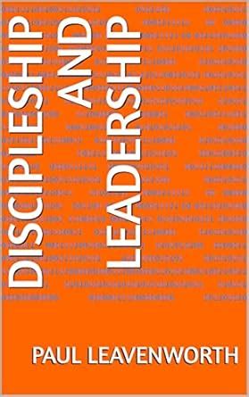 Discipleship and Leadership (Biblical Leadership Essentials Series Book ...
