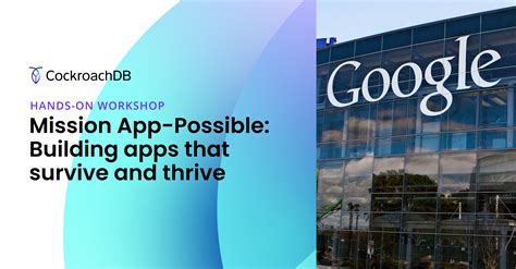Mission App-Possible: Building apps that survive and thrive