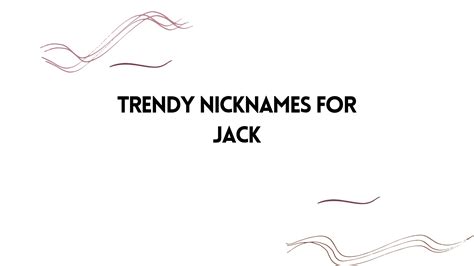 100 Trendy Nicknames For Jack