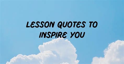 Image result for Lesson Quotes
