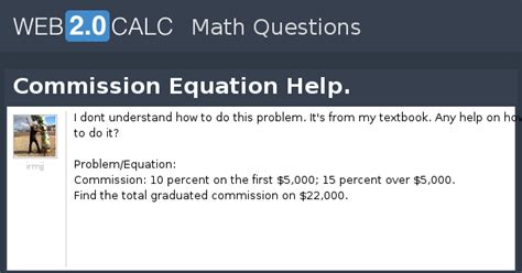 View question - Commission Equation Help.