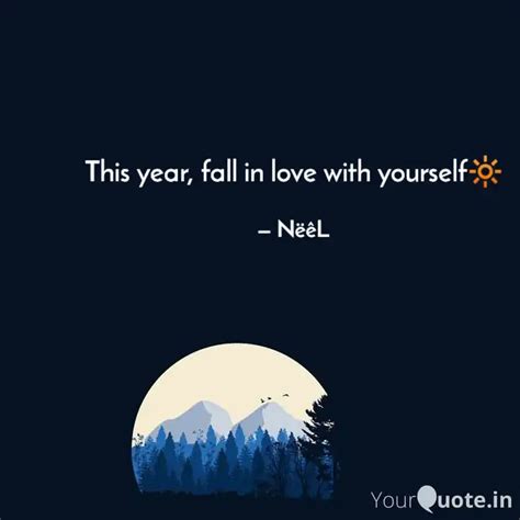 This year, fall in love w... | Quotes & Writings by ANIL KOHLI | YourQuote