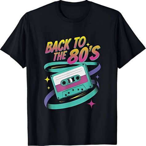 Back to the 80s T-shirts: The Next Best Thing to a Time Machine! - 80s ...