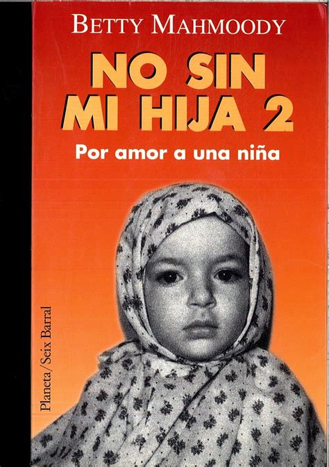 Amazon.com: No sin mi hija 2 (Spanish Edition): 9788432240331: MAHMOODY ...