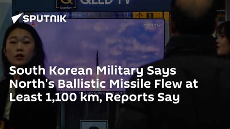 South Korean Military Says North's Ballistic Missile Flew at Least ...