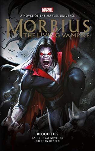 Morbius: The Living Vampire - Blood Ties: A Marvel Original Novel by ...