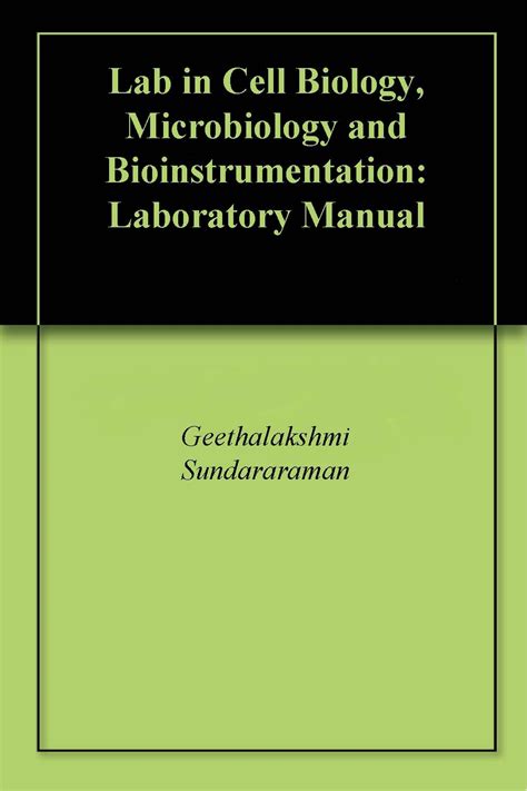 Lab in Cell Biology, Microbiology and Bioinstrumentation: Laboratory ...