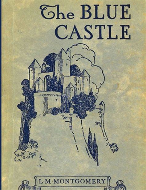 The Blue Castle | Favorite books, Books, Good books