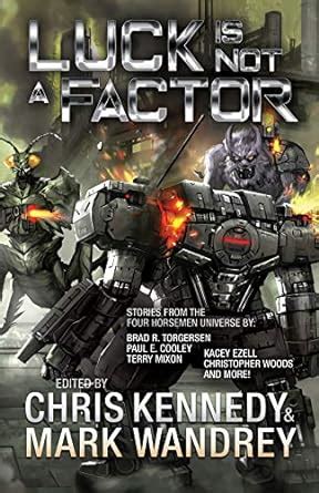 Luck is Not a Factor: More Stories from the Four Horsemen Universe ...