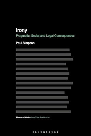 Buy Irony: Pragmatic, Social and Legal Consequences (Advances in ...
