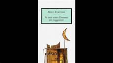 una notte d ã un libro letto in audio libro capitolo3 se una notte d inverno un una notte d ã un libro letto in audio libro capitolo3 se una notte d inverno un