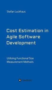 Cost Estimation in Agile Software Development: Buy Cost Estimation in ...