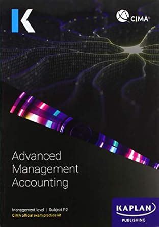 Buy P2 ADVANCED MANAGEMENT ACCOUNTING - EXAM PRACTICE KIT Book Online ...