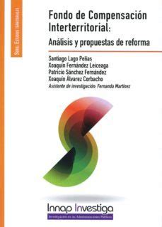 FONDO DE COMPENSACIÓN INTERTERRITORIAL: ANÁLISIS Y PROPUESTAS DE ...
