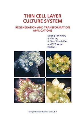 Thin Cell Layer Culture System: Regeneration and Transformation ...