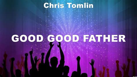 Good Father 的图像结果