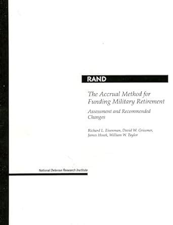 Buy The Accrual Method for Funding Military Retirement: Assessment and ...