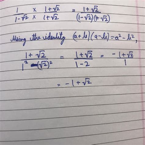 rationalise denominator of 1/1-√2 - Brainly.in
