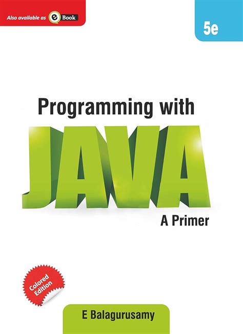 Programming with Java: A Primer eBook : Balagurusamy, E: Amazon.in ...