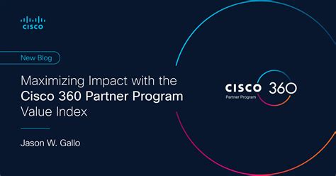 Maximizing Impact with the Cisco 360 Partner Program Value Index - Retail News & More