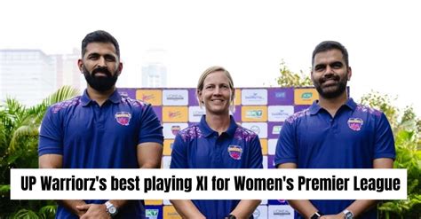 WPL 2026: UP Warriorz’s best playing XI for Women’s Premier League ...