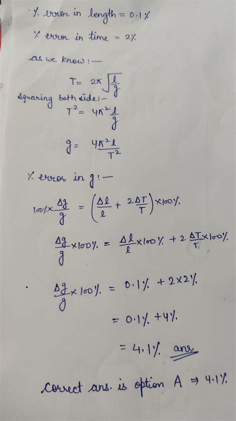 2. In a simple pendulum experiment. percentage errors in length "L" is ...
