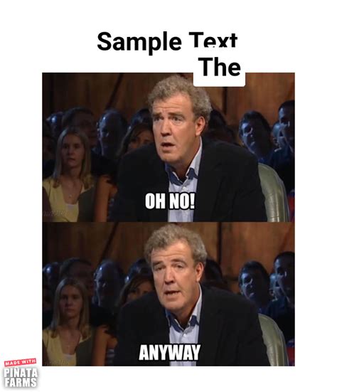 Oh no anyway Memes - Piñata Farms - The best meme generator and meme ...