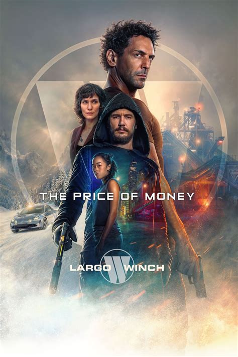 The Price of Money: A Largo Winch Adventure (2024) - Posters — The ...