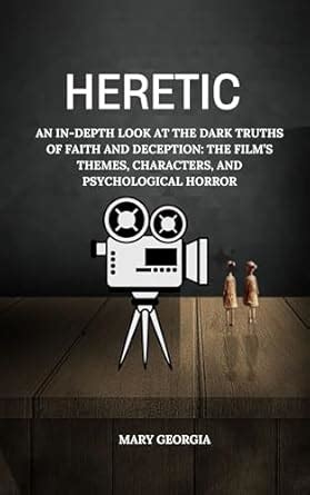 HERETIC: An In-Depth Look at the Dark Truths of Faith and Deception ...