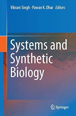 Systems and Synthetic Biology : Singh, Vikram, Dhar, Pawan K.: Amazon ...