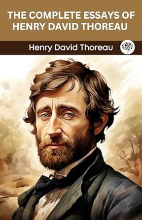 The Complete Essays of Henry David Thoreau (Grapevine edition) eBook ...