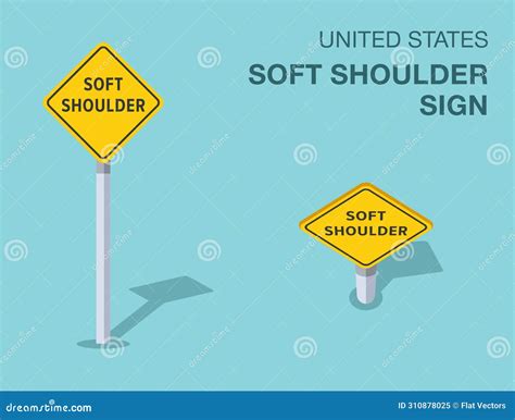 Isolated United States Soft Shoulder Road Sign. Front and Top View ...