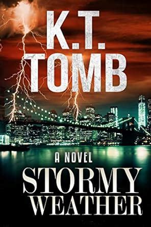 Stormy Weather (Burden of Proof Book 1) eBook : Tomb, K.T.: Amazon.in ...