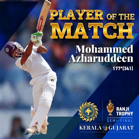 Ranji Trophy: Semifinal – Kerala vs Gujarat – Player of the Match ...
