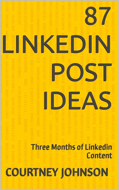 87 Linkedin Post Ideas: Three Months of Linkedin Content eBook ...